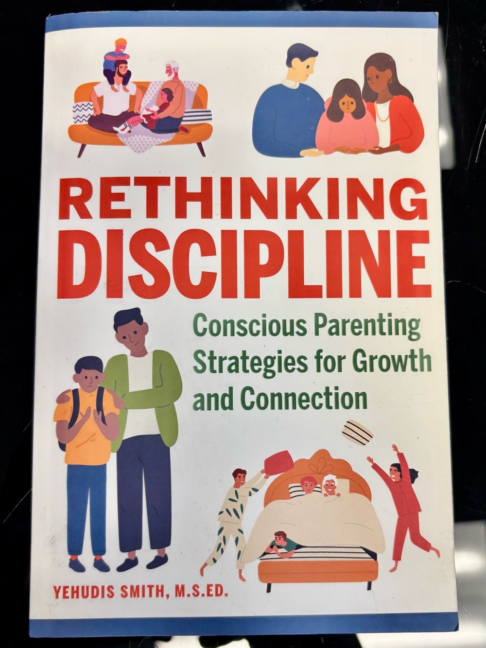 Rethinking Discipline - Yehudis Smith, M.S.ED.